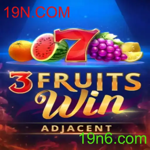 Explore o Mundo Divertido de 3FruitsWin com 19N.COM
